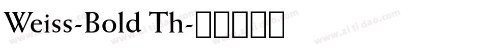 Weiss-Bold Th字体转换